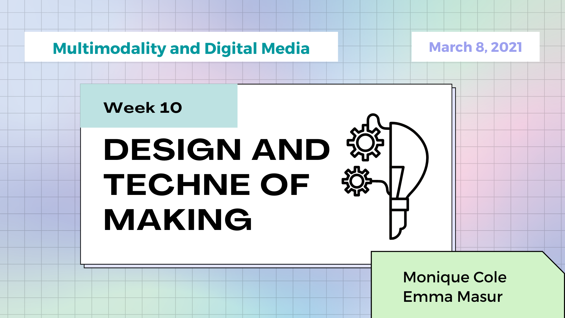 Presentation Slides: “Design and the Techne of Making”