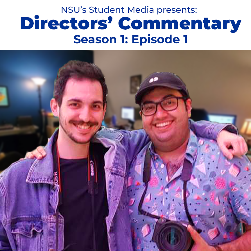 Student Media Presents: Directors’ Commentary (A Podcast)