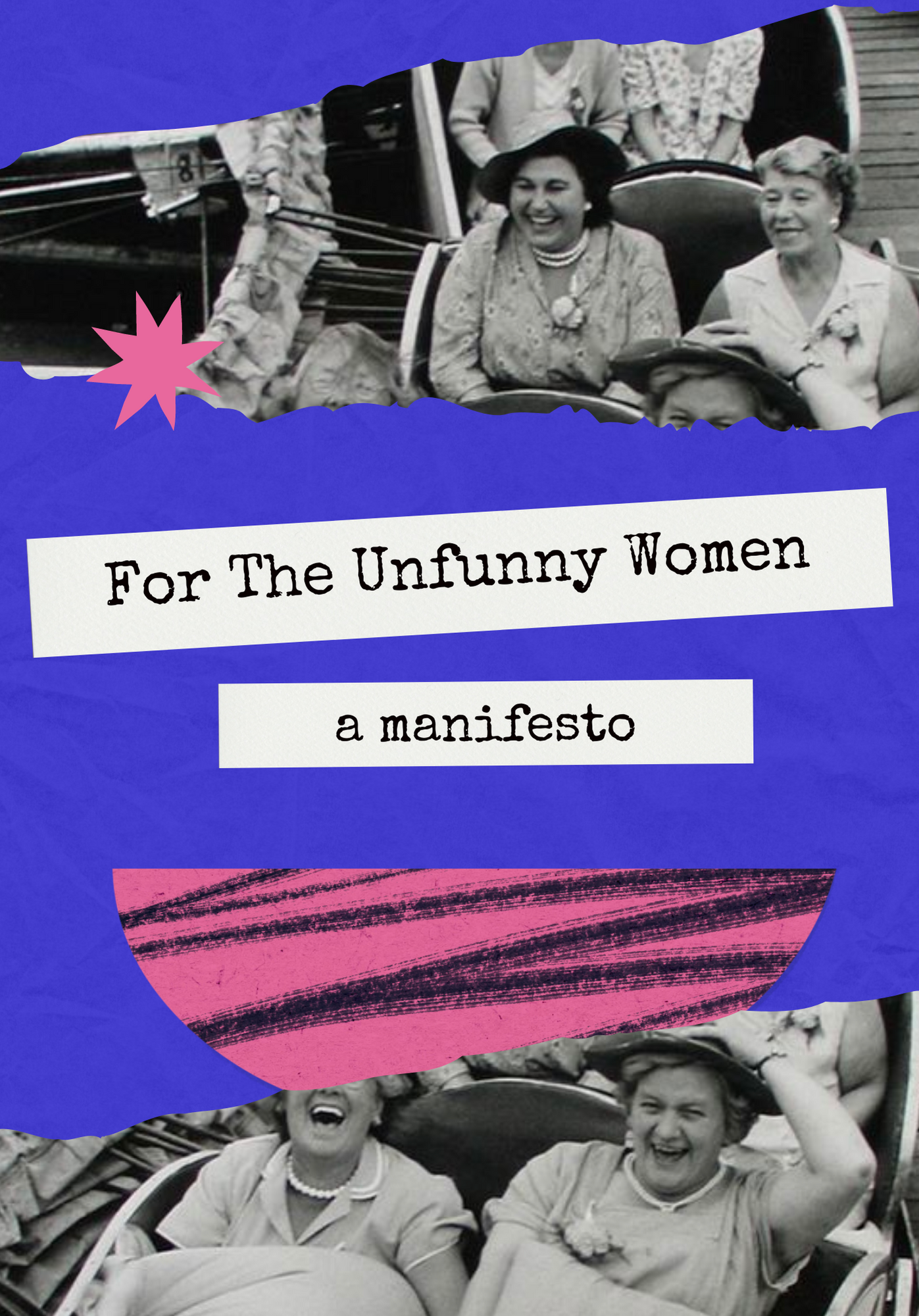 New Media Manifesto: The Unfunny Women